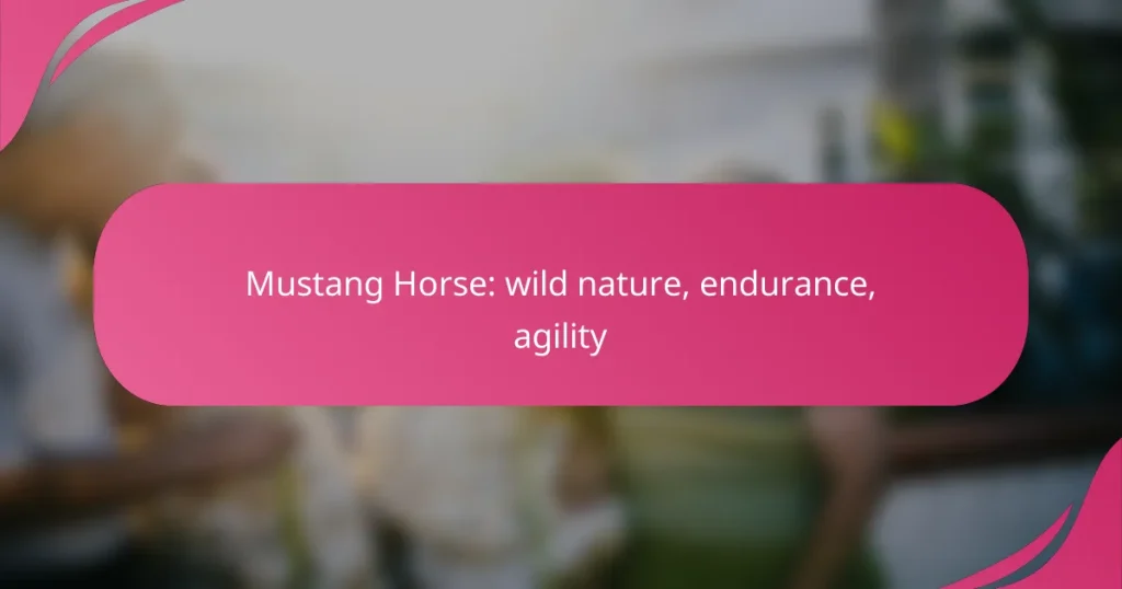 Mustang Horse: wild nature, endurance, agility
